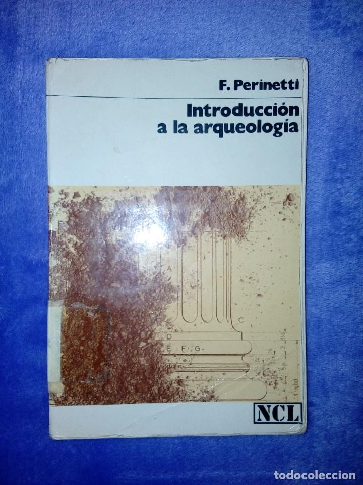 Libros de segunda mano: Introducci&oacute;n a la arqueolog&iacute;a, F.Perinetti - Foto 1