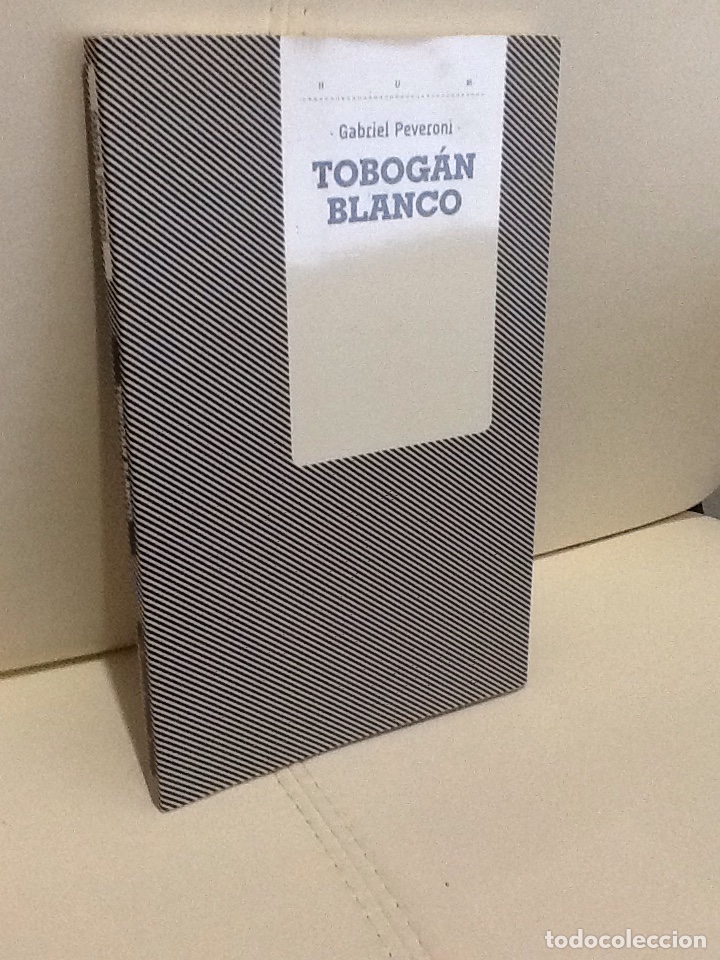 Libros de segunda mano: Gabriel Peveroni. Tobogan Blanco . Montevideo 2009 - Foto 1