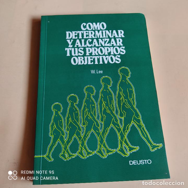 Libros de segunda mano: COMO DETERMINAR Y ALCANZAR TUS PROPIOS OBJETIVOS. AYNE LEE. 1986. EDICIONES DEUSTO. 169 PAGS. - Foto 1