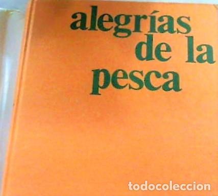 Libros de segunda mano: ALEGRIAS DE LA PESCA ... 1978 - Foto 2