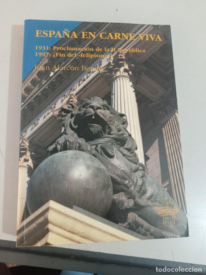 Libros de segunda mano: Espa&ntilde;a en carne viva - Juan Alarc&oacute;n Benito REF. UR - Foto 1