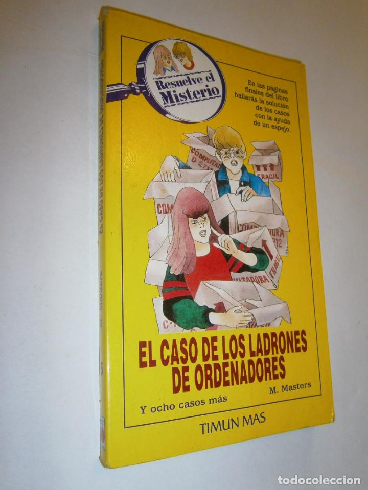 Libros de segunda mano: RESUELVE EL MISTERIO - EL CASO DE LOS LADRONES DE ORDENADORES Y OCHO CASOS MAS