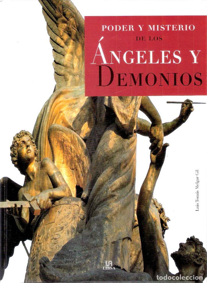 Libros de segunda mano: PODER Y MISTERIO DE LOS ANGELES Y DEMONIOS - LUIS TOMAS MELGAR GIL - Foto 1
