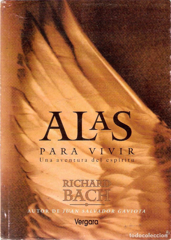 Libros de segunda mano: ALAS PARA VIVIR - RICHARD BACH - Foto 1