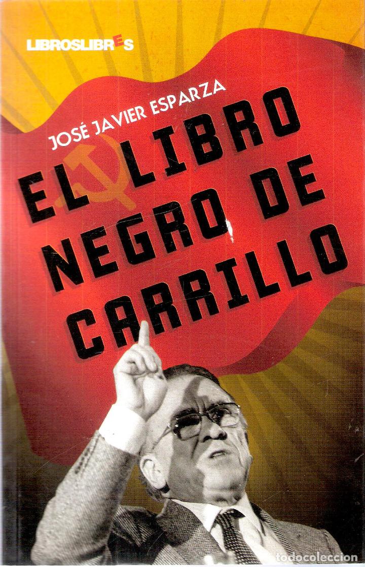 Libros de segunda mano: EL LIBRO NEGRO DE CARRILLO - JOS&Eacute; JAVIER ESPARZA - Foto 1