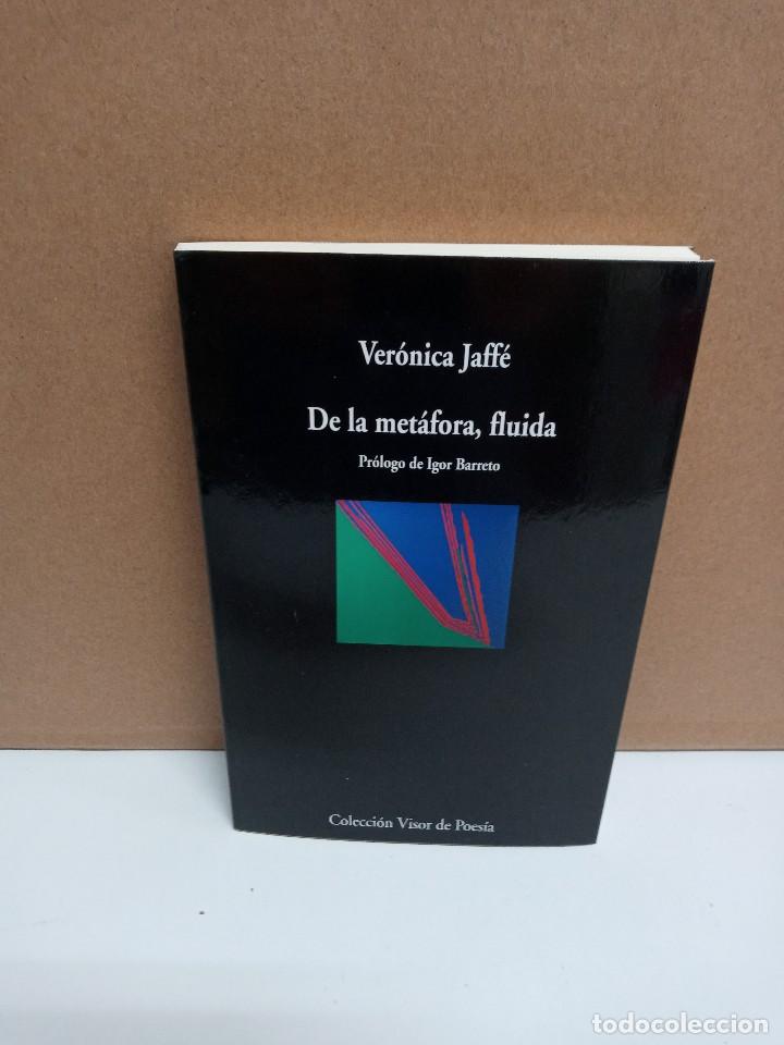Libros de segunda mano: Ver&oacute;nica Jaff&eacute; - De la met&aacute;fora, fluida - Visor Libros - Foto 1