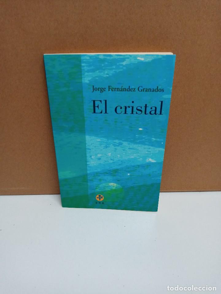 Libros de segunda mano: Jorge Fern&aacute;ndez Granados - El cristal - Ediciones ERA - Foto 1