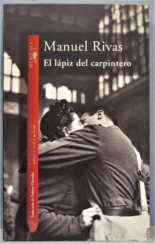 Libros de segunda mano: 1998.- EL L&Aacute;PIZ DEL CARPINTERO. MANUEL RIVAS - Foto 1