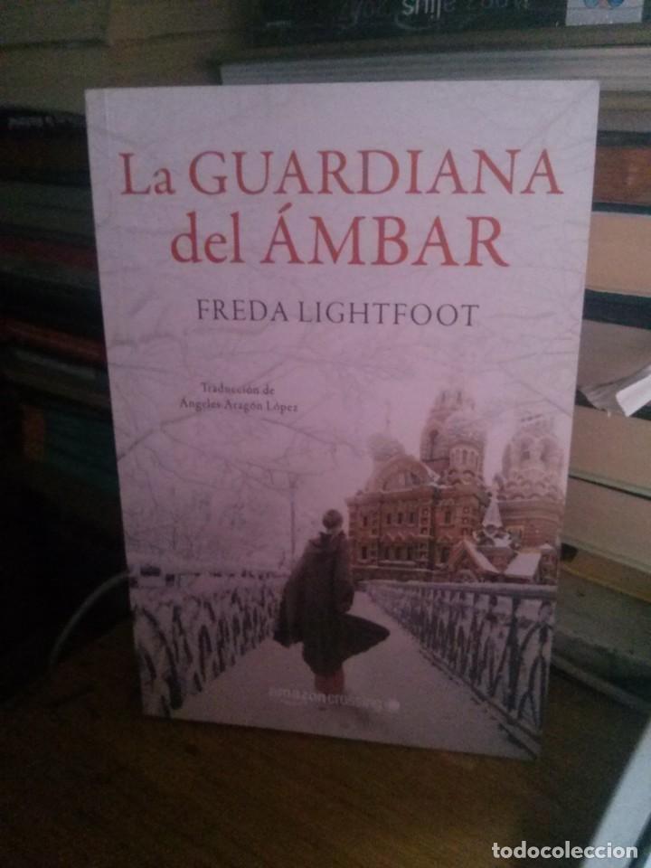 Libros de segunda mano: LA GUARDIANA DEL AMBAR, FREDA LIGHTFOOT, ED. AMAZON - Foto 1