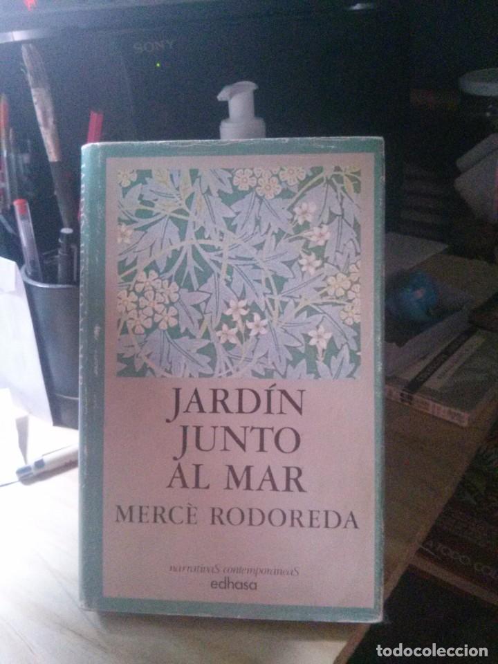 Libros de segunda mano: JARD&Iacute;N JUNTO AL MAR, MERCE RODOREDA, ED. EDHASA - Foto 1