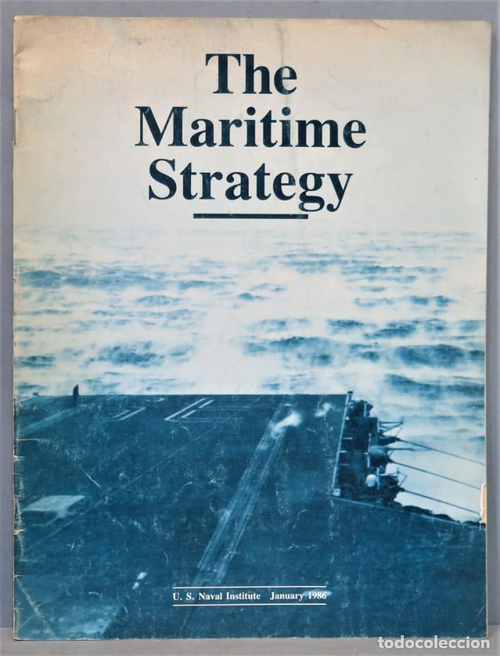 Libri di seconda mano: THE MARITIME STRATEGY. JANUARY 1986