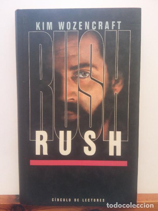 Libros de segunda mano: RUSH. KIM WOZENCRAFT. C&Iacute;RCULO DE LECTORES - Foto 1