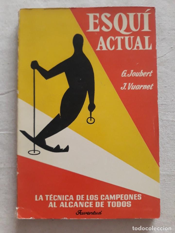 Libros de segunda mano: G. JOUBERT Y J. VUARNET. ESQU&Iacute; ACTUAL. LA T&Eacute;CNICA DE LOS CAMPEONES AL ALCANCE DE TODOS