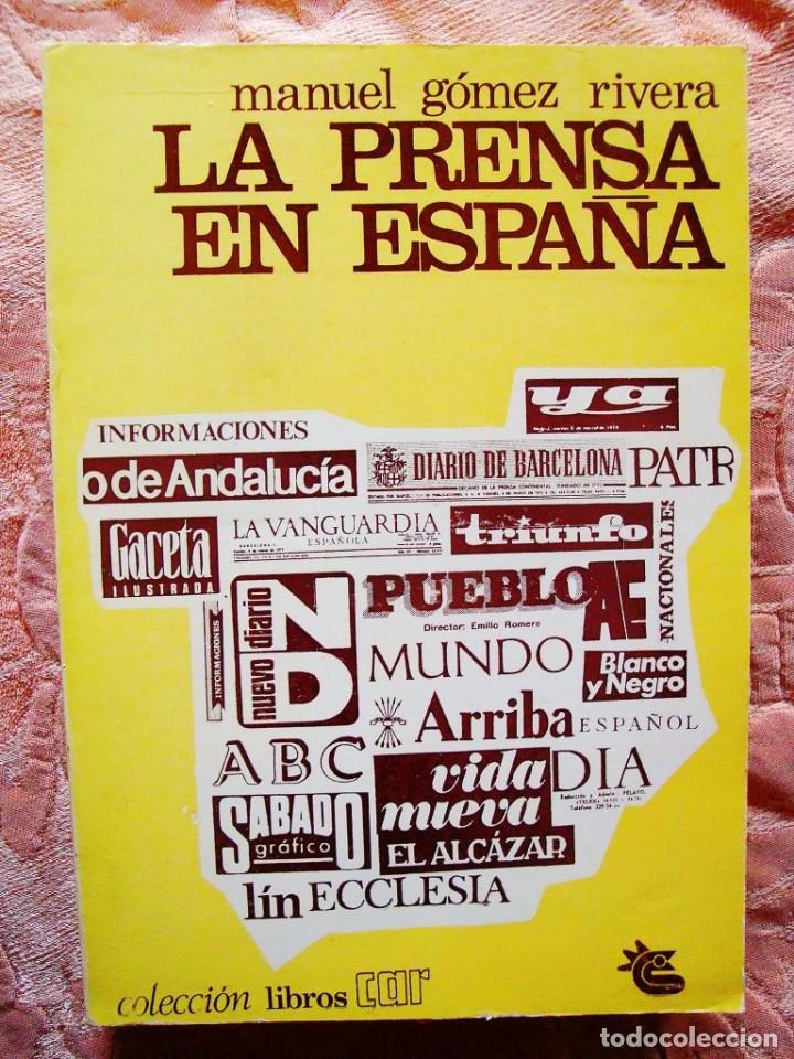 Libros de segunda mano: 1975 - G&Oacute;MEZ RIVERA: LA PRENSA EN ESPA&Ntilde;A - Foto 1