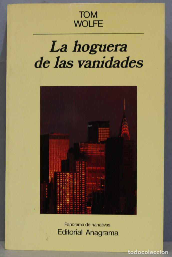 Libros de segunda mano: 1989.- LA HOGUERA DE LAS VANIDADES. WOLFE - Foto 1