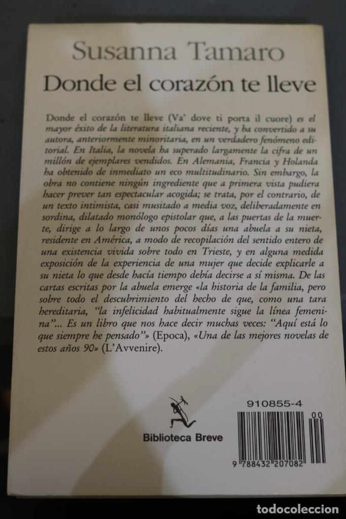 Libros de segunda mano: DONDE EL CORAZ&Oacute;N TE LLEVE. TAMARO - Foto 2