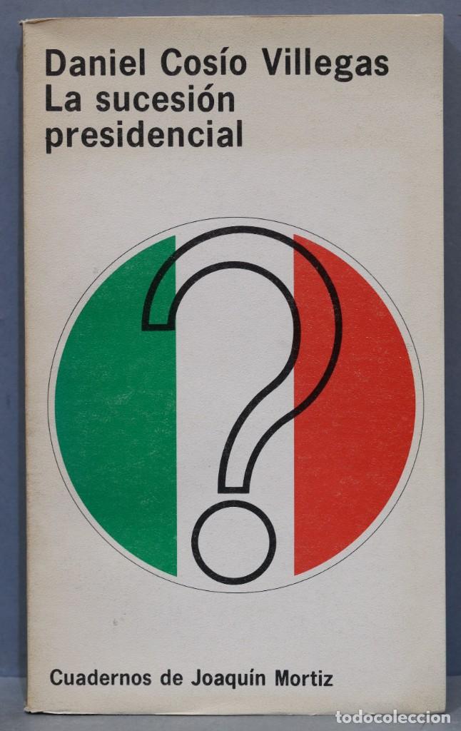 Gebrauchte B&uuml;cher: LA SUCESION PRESIDENCIAL. COSIO VILLEGAS