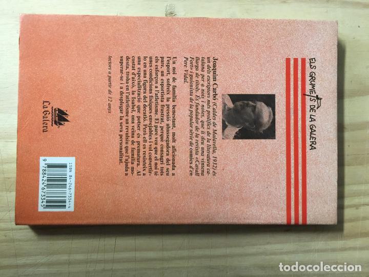 Libros de segunda mano: Corre, Isabel, corre! - Joaquim Carb&oacute; - Foto 4