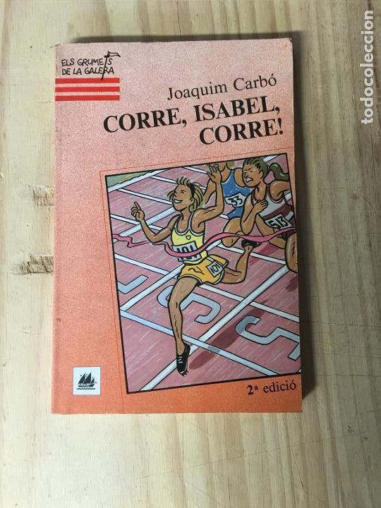 Libros de segunda mano: Corre, Isabel, corre! - Joaquim Carb&oacute; - Foto 1
