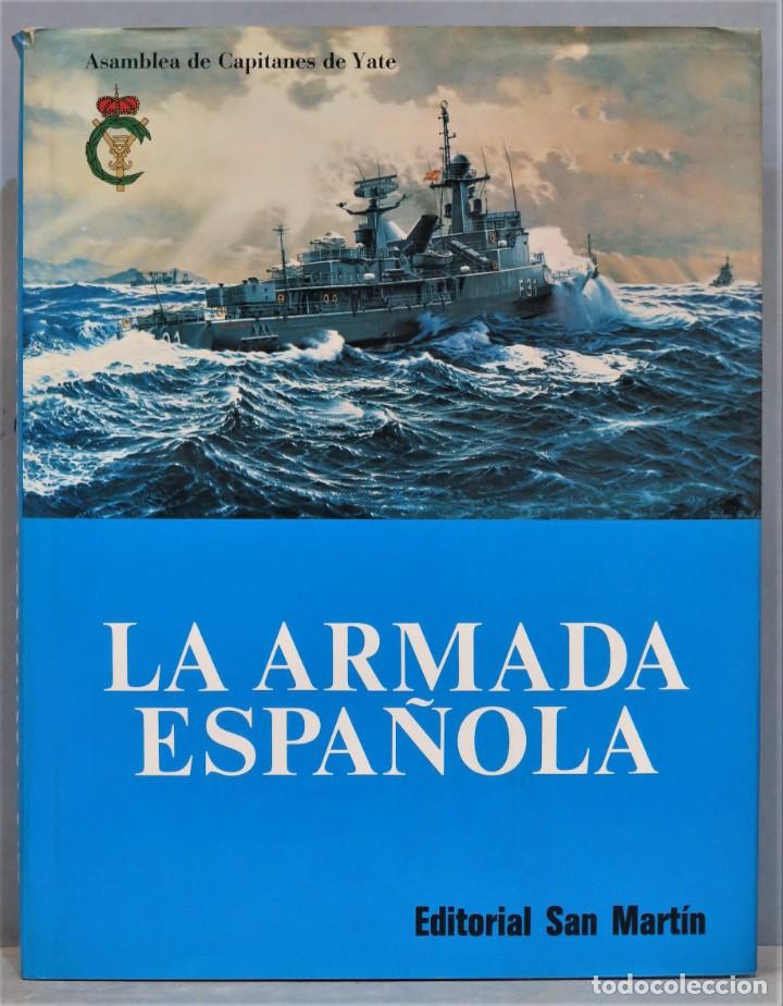 Libros de segunda mano: LA ARMADA ESPA&Ntilde;OLA. EDITORIAL SAN MARTIN - Foto 1