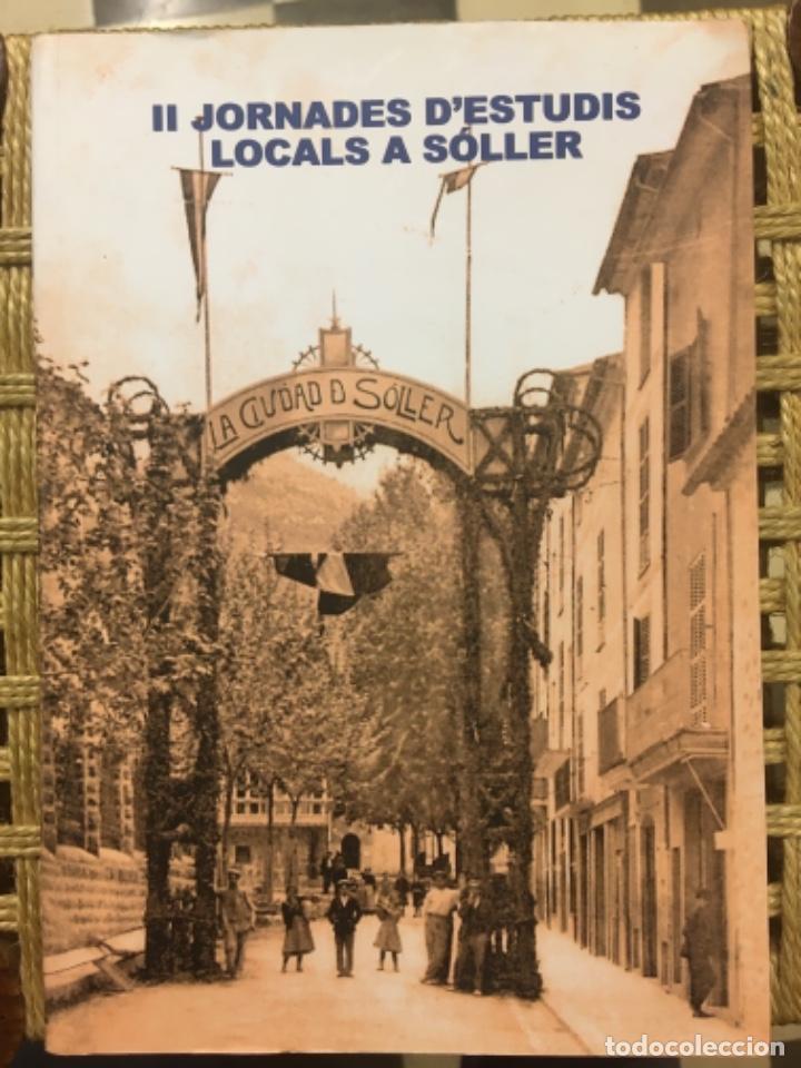 Libros de segunda mano: II JORNADES D ESTUDIS LOCALS A SOLLER, HOMENATGE A JOAN ESTADES ENSENYAT, 2008