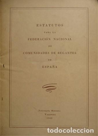 Libros de segunda mano: Estatutos para la Federaci&oacute;n Nacional de Comunidades de Regantes de Espa&ntilde;a. 1955.