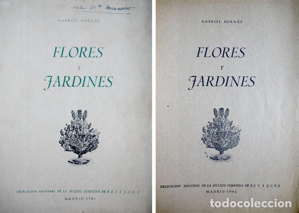 Libros de segunda mano: BORN&Aacute;S Y DE URCULLU, Gabriel. Flores y Jardines. 1942. - Foto 1
