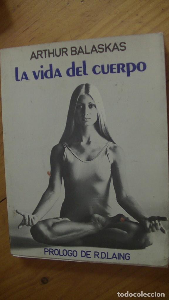 Libros de segunda mano: Arthur Balaskas . La vida del Cuerpo. Ediciones Paid&oacute;s, 1982 - Foto 1