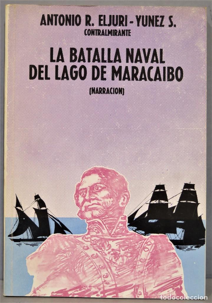 Second hand books: LA BATALLA NAVAL DEL LAGO DE MARACAIBO. ELJURI-YUNEZ