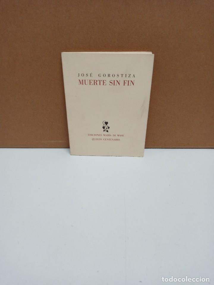 Libros de segunda mano: Jos&eacute; Gorostiza - Muerte sin fin - Ediciones Mar&iacute;a di Mase - Foto 1