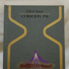 Libros de segunda mano: CURACIÓN PSI - ALFRED STELTER - 1976 - PRIMERA EDICIÓN. Lote 102786891