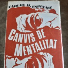 Libros de segunda mano: CANVIS DE MENTALITAT. CARLES M. ESPINALT