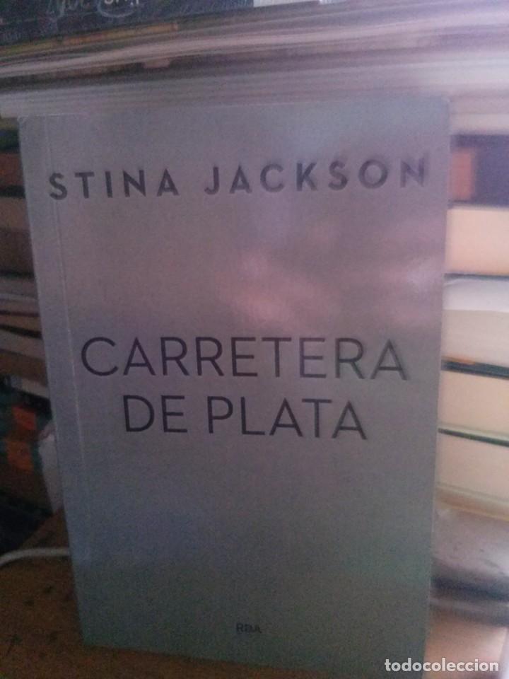 Libros de segunda mano: CARRETERA DE PLATA, STINA KACKSON, ED. RBA - Foto 1