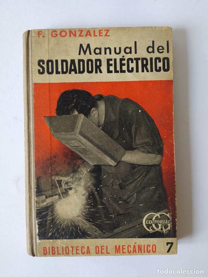 Silenciosamente Excluir superstición manual del soldador electrico. 1956 - Comprar en todocoleccion - 269384283