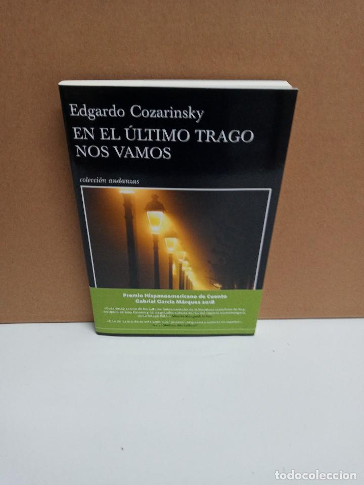 Libros de segunda mano: Edgardo Cozarinsky - En el &uacute;ltimo trago nos vamos - Tusquets - Foto 1