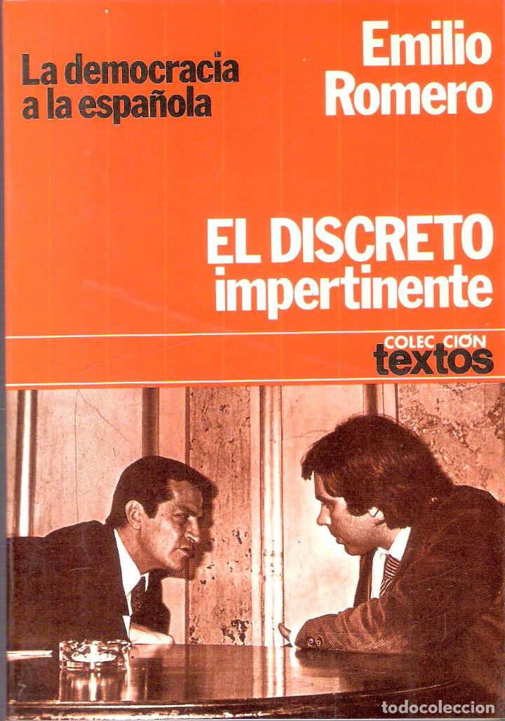 Libros de segunda mano: EL DISCRETO IMPERTINENTE - EMILIO ROMERO - Foto 1
