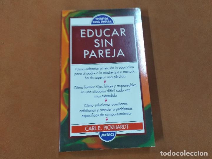 Libros de segunda mano: educar sin pareja - carl pickhardt - AJB - Foto 1