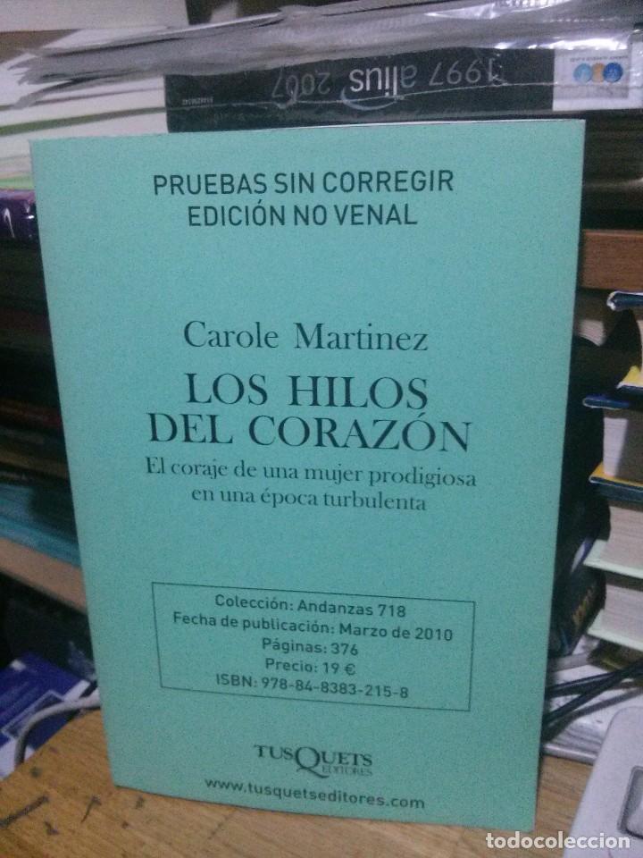 Libros de segunda mano: LOS HILOS DEL CORAZ&Oacute;N, CAROLE MARTINEZ, ED. TUS QUETS - Foto 1