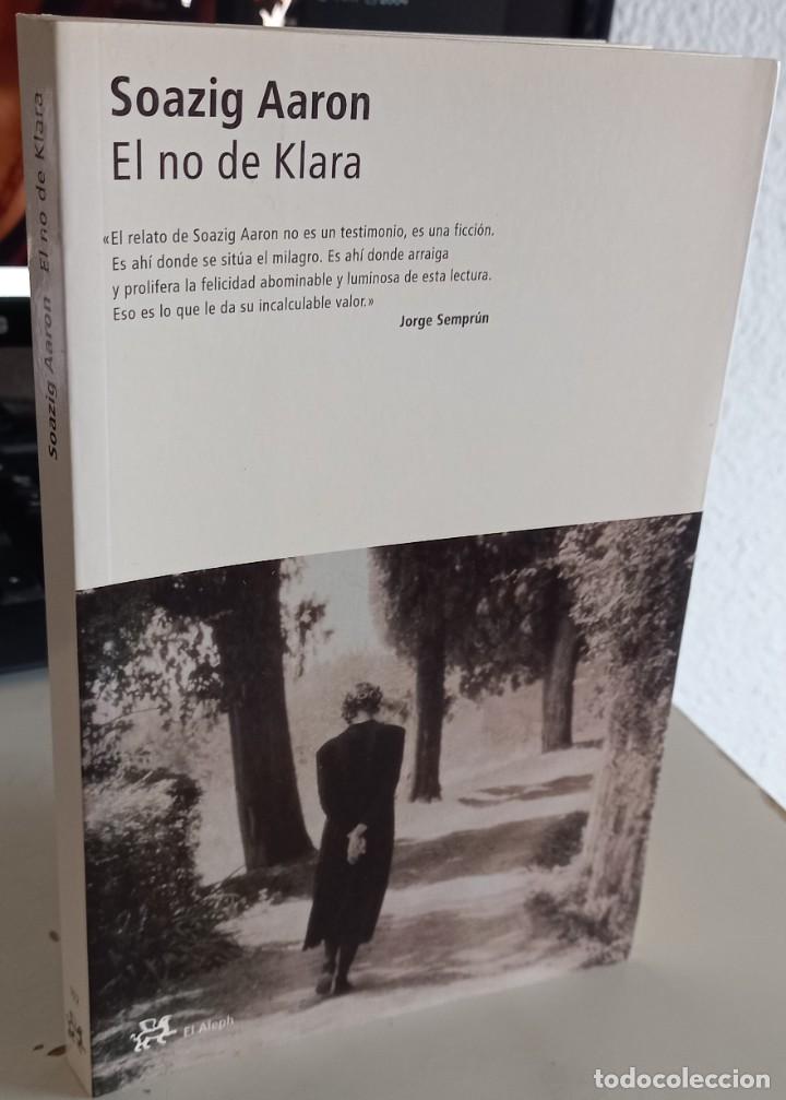 Libros de segunda mano: EL NO DE KLARA - AARON, SOAZIG / ESCASO - Foto 1