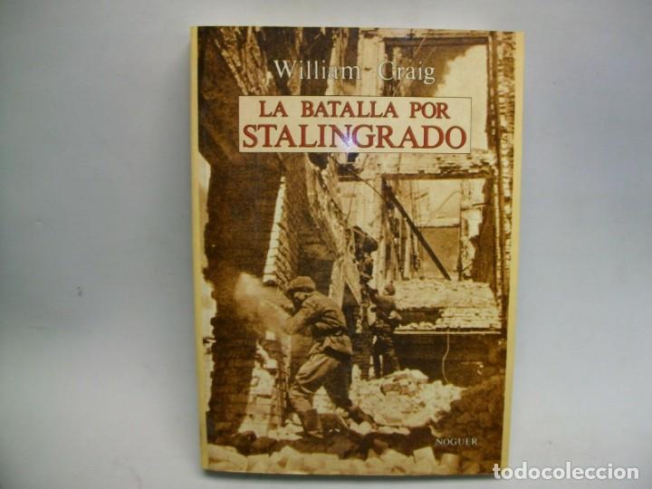 Libros de segunda mano: LA BATALLA POR STALINGRADO de WILLIAM CRAIG - Foto 1