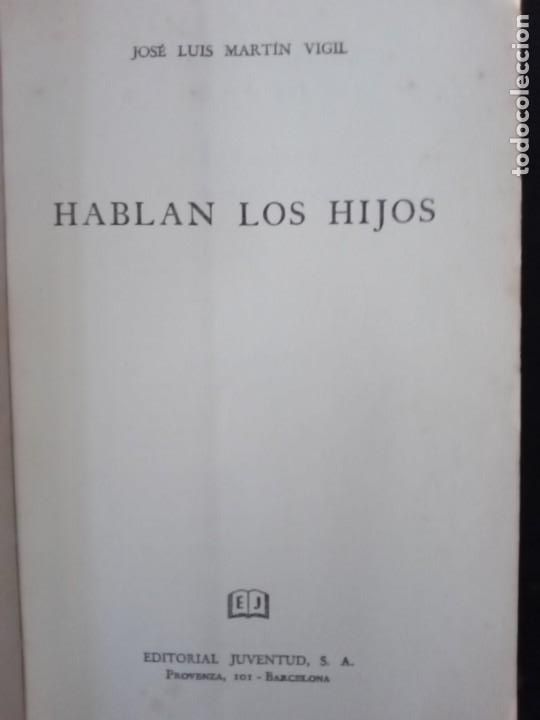Libros de segunda mano: Hablan los hijos / Jos&eacute; Luis Mart&iacute;n Vigil. - Foto 2