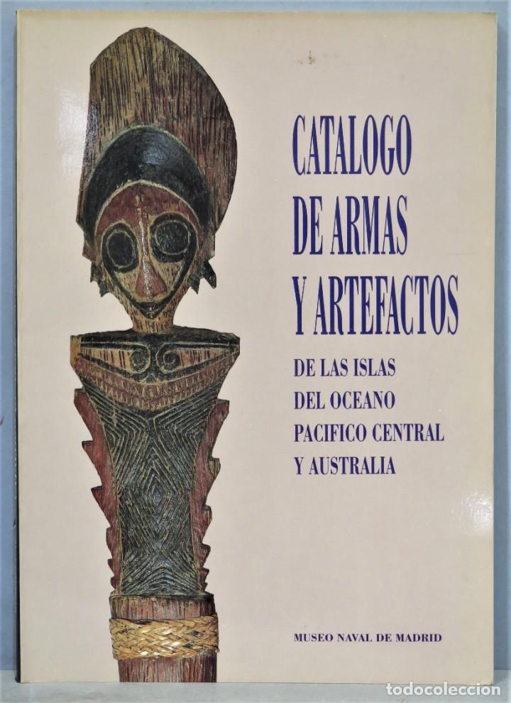 Gebrauchte B&uuml;cher: CAT&Aacute;LOGO DE ARMAS Y ARTEFACTOS. DE LAS ISLAS DEL OC&Eacute;ANO PAC&Iacute;FICO CENTRAL Y AUSTRALIA