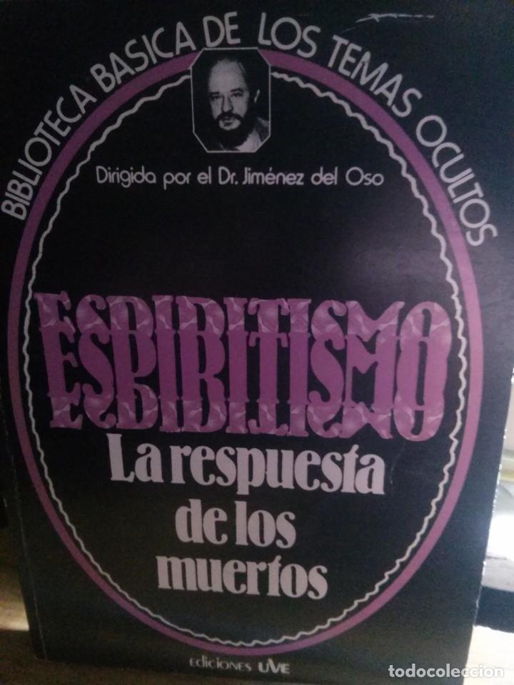 Libros de segunda mano: ESPIRITISMO LA RESPUESTA DE LOS MUERTOS, EDICIONES UVE. - Foto 1