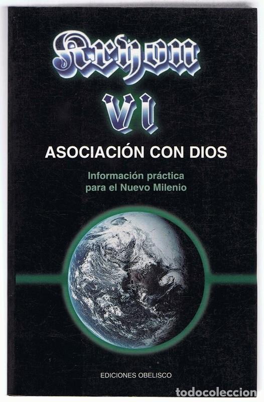 Libros de segunda mano: KRYON VI ASOCIACI&Oacute;N CON DIOS - Foto 1