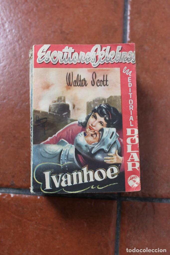 Libros de segunda mano: ESCRITORES CELEBRES N&ordm; 49: IVANHOE; WALTER SCOTT; EDITORIAL DOLAR - Foto 1