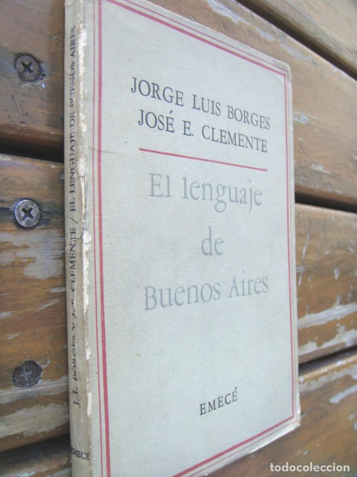 Libros de segunda mano: Jorge Luis Borges Jos&eacute; E. Clemente: EL LENGUAJE DE BUENOS AIRES. - Foto 2