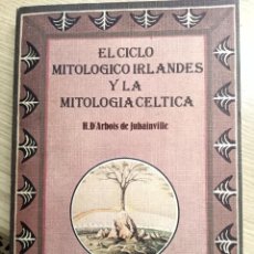 Libros de segunda mano: EL CICLO MITOLOGICO IRLANDES Y LA MITOLOGIA CELTICA