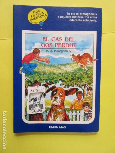 Libros de segunda mano: EL CAS DEL GOS PERDUT - R. A. MONTGOMERY - TIMUN MAS - CATALAN - Foto 1