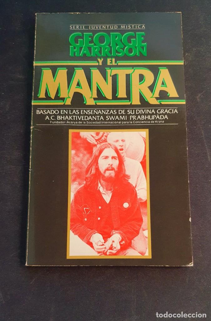 Libros de segunda mano: GEORGE HARRISON Y EL MANTRA - SERIE JUVENTUD MISTICA 1983 - Foto 1