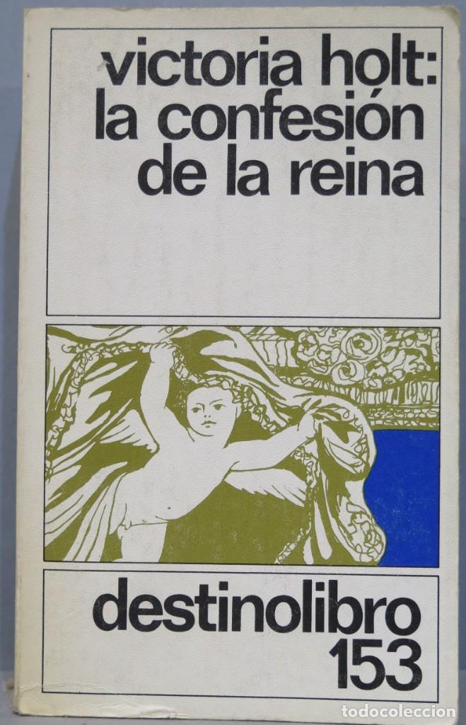 Libros de segunda mano: LA CONFESI&Oacute;N DE LA REINA. HOLT - Foto 1
